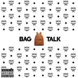 Bag Talk (Explicit)