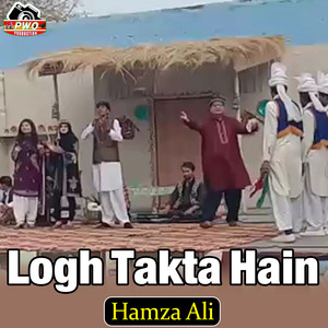 Logh Takta Hain