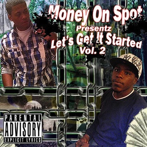 Money On Spot, Vol. 2 (Let's Get It Started)