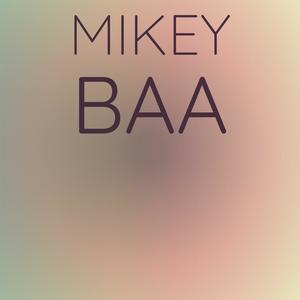 Mikey Baa