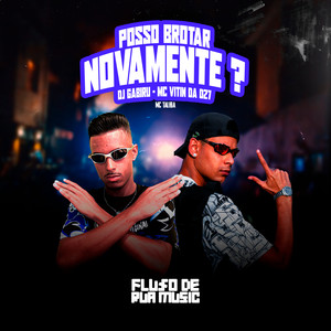 Posso Brotar Novamente?