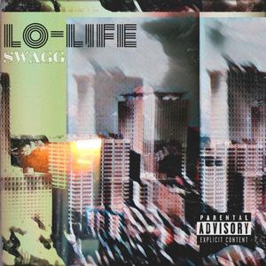 Lo-Life (Explicit)