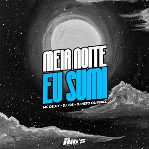 Meia Noite eu Sumi (Explicit)