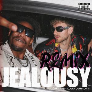 Jealousy The Remixes (Explicit)