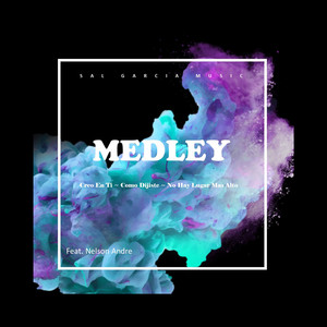 Medley (Creo En Ti, Como Dijiste, No Hay Lugar Mas Alto)