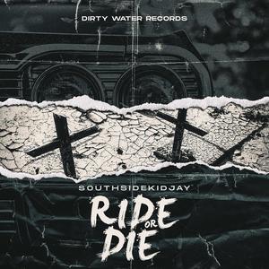 Ride or Die (Explicit)