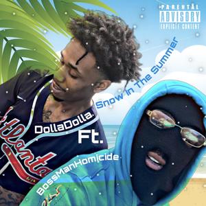 Snow In The Summer (Explicit)