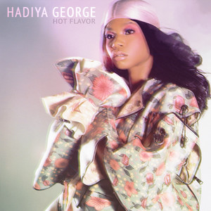 Hadiya George - Hot Flavor (Extended Mix|Explicit)