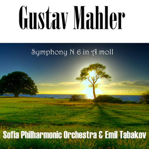 Gustav Mahler: Symphony No 6 in A moll, "Tragische"