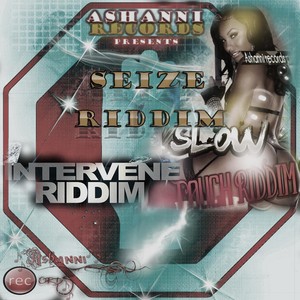 Intervene / Seize / Slow Touch Riddim (Explicit)