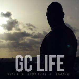 GC Life(feat. Shock Elias & Shakness)