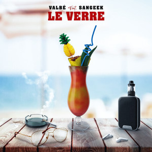 Le Verre (Explicit)