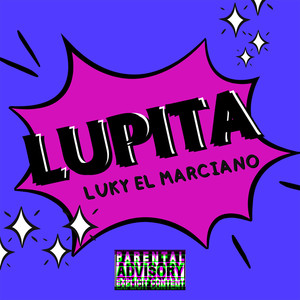 Lupita (Explicit)