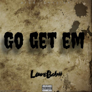 Go Get Em (Explicit)