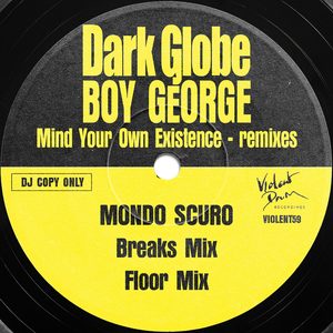 Mind Your Own Existence (Mondo Scuro Floor Mix)