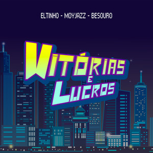 Vitórias e Lucros (Explicit)