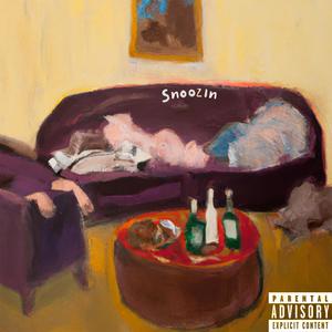 Snoozin (feat. Theylovefrioo & XRay-Zae) (Explicit)
