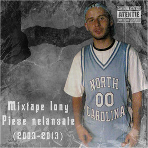 Mixtape Iony. Piese nelansate (2003 - 2013) [Explicit]