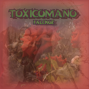 Toxicomano ( y Compañia) [Explicit]