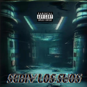 SEBIV LOS SUOS (Explicit)