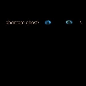 Phantoms and Ghosts