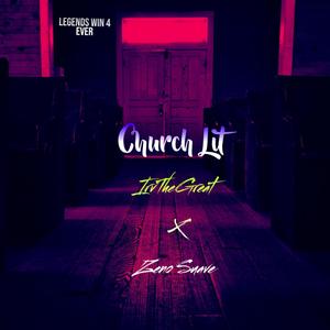 Church Lit (feat. Zeno Suave)