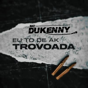 Eu To de Ak Trovoada (Explicit)