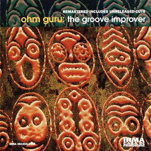 The Groove Improver (Remastered - Includes Unreleased Cuts)