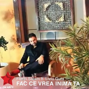 Fac Ce Vrea Inima Ta(feat. Liviu Guta)