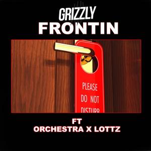Frontin'(feat. Orchestra & Lottz)