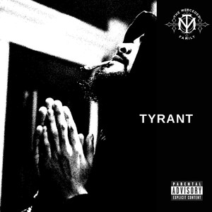 TYRANT (Explicit)