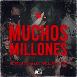 Muchos Millones (Explicit)