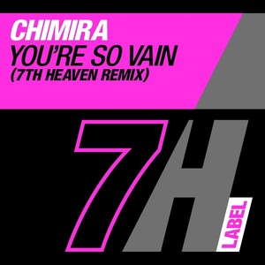 You're So Vain (7th Heaven Remix)