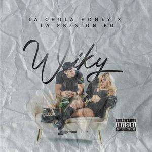 Wiky(feat. la Presion rd) (Explicit)