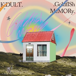 Goldfish memory