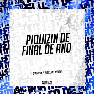 Piquizin de Final de Ano