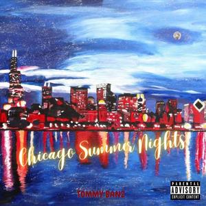 Chicago Summer Nights (Explicit)