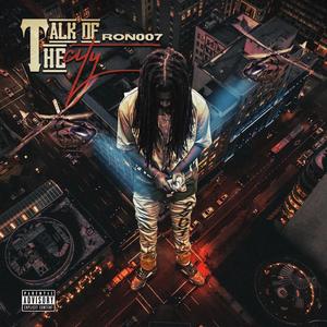 Talk Of The City (Explicit)