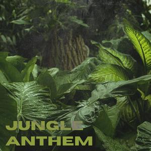 Jungle Anthem