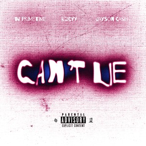 Can’t Lie (Explicit)
