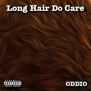 Long Hair Do Care (Explicit)