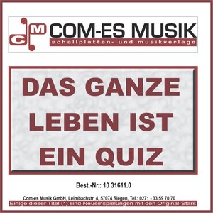 Das ganze Leben ist ein Quiz