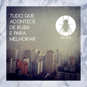 Tudo Que Acontece de Ruim É Pra Melhorar - Single