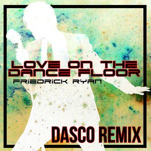 Love on the Dance Floor (Radio Mix)