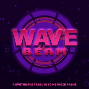 Wave Beam: A Synthwave Tribute to Metroid Prime