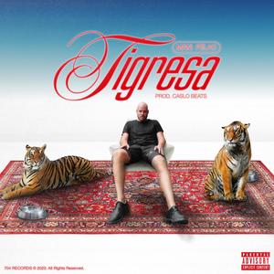 Tigresa (Explicit)