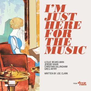 I'm Just Here For The Music (feat. Leslie Beukelman, Jeremy Kahn, Christian Dillingham & Greg Artry)