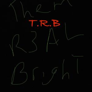 Them R3AL Bright (Explicit)