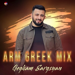 ARM GREEK MIX (Ush E, Mi Lar, Monahos, Erani)