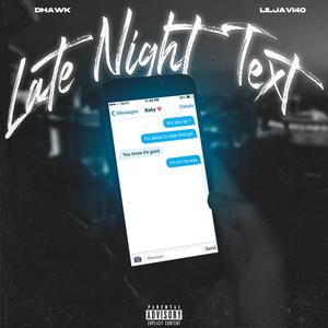 Late Night Text (feat. Dhawk) (Explicit)